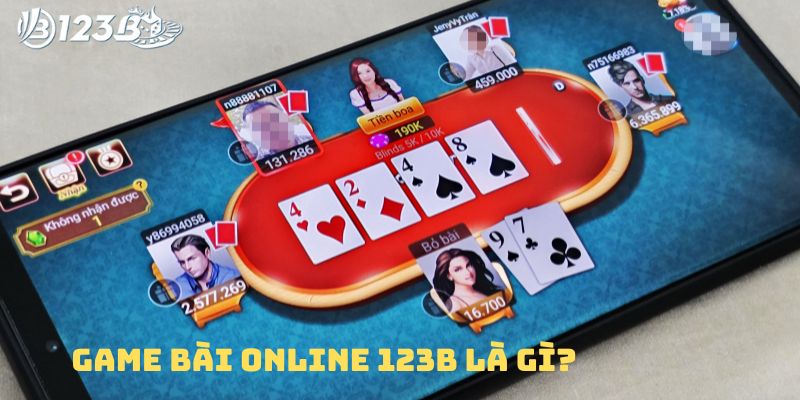 Tìm hiểu game bài online 123B là gì?