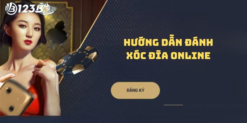 Hướng dẫn luật đánh xóc đĩa online