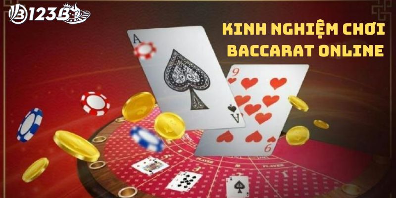 Kinh nghiệm chời Baccarat online luôn thắng